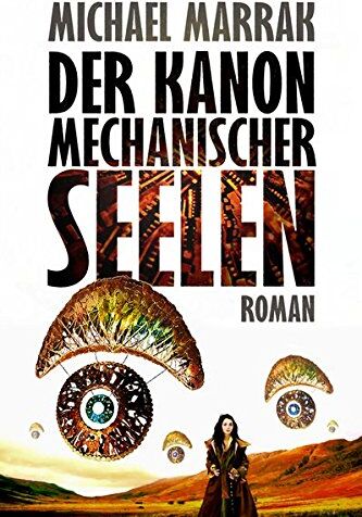 Michael Marrak - Der Kanon mechanischer Seelen - Preis vom 09.10.2026 07:28:09 h