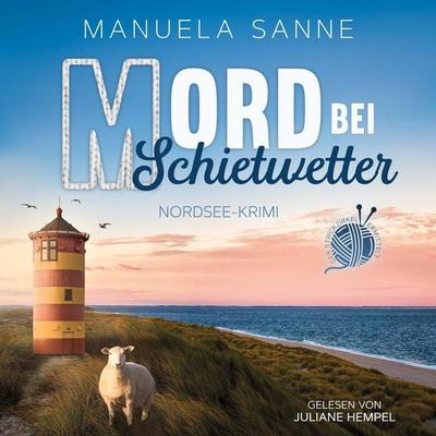 Mord bei Schietwetter - Manuela Sanne, Audio, 4066004944494