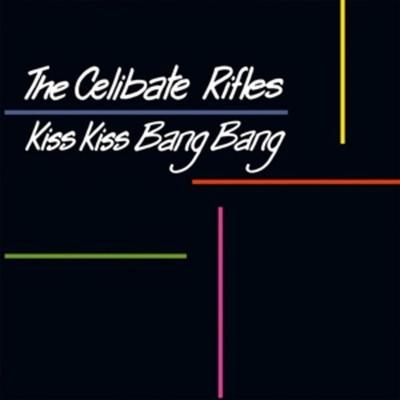 Kiss Kiss Bang Bang - Celibate Rifles, Vinyl