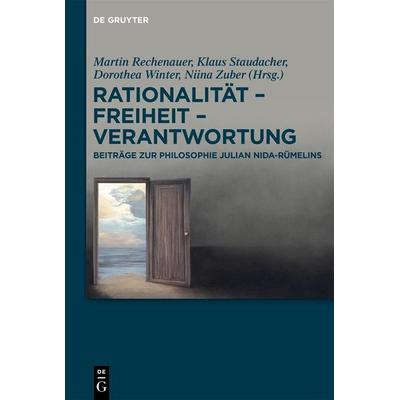 Rationalität – Freiheit – Verantwortung, Gebundene Ausgabe von , De Gruyter, 978-3-11-143083-6