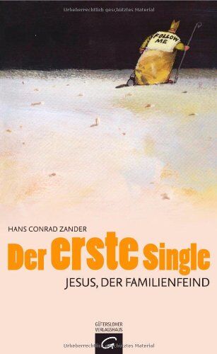 Zander, Hans Conrad - Der erste Single: Jesus, der Familienfeind - Preis vom 30.09.2026 22:30:23 h