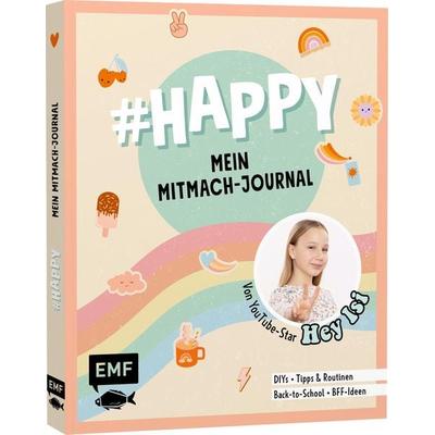 & HAPPY – Mein Mitmach-Journal von YouTuberin Hey Isi, Taschenbuch von Hey Isi, Edition Michael Fischer / EMF Verlag, 978-3-7459-0943-2