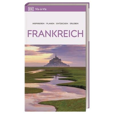 Vis-à-Vis Reiseführer Frankreich, Taschenbuch von , Dorling Kindersley Reiseführer, 978-3-7342-0879-9