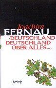 Joachim Fernau - Deutschland, Deutschland über alles...: Die Geschichte - Preis vom 09.10.2026 07:28:09 h