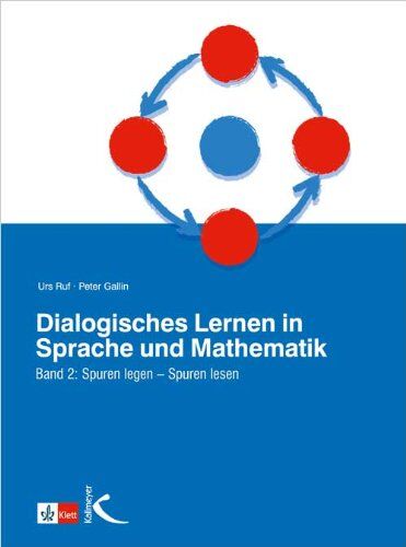 Urs Ruf - Dialogisches Lernen in Sprache und Mathematik, 2 Bde., Bd.2, Spuren legen, Spuren lesen: Spuren legen - Spuren lesen. Unterricht mit Kernideen und Reisetagebüchern - Preis vom 16.10.2026 11:41:07 h