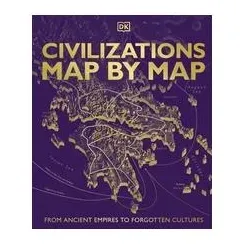 Civilizations Map by Map, Sachbücher von DK