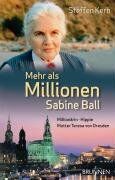 Steffen Kern - Mehr als Millionen: Sabine Ball: Millionärin - Hippie - Mutter Teresa von Dresden - Preis vom 11.10.2026 03:10:56 h