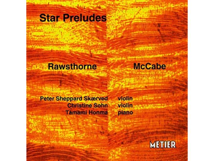 Skaerved, P. S. / Honma, Tamam - Rawsthorne / McCabe: Star Preludes,