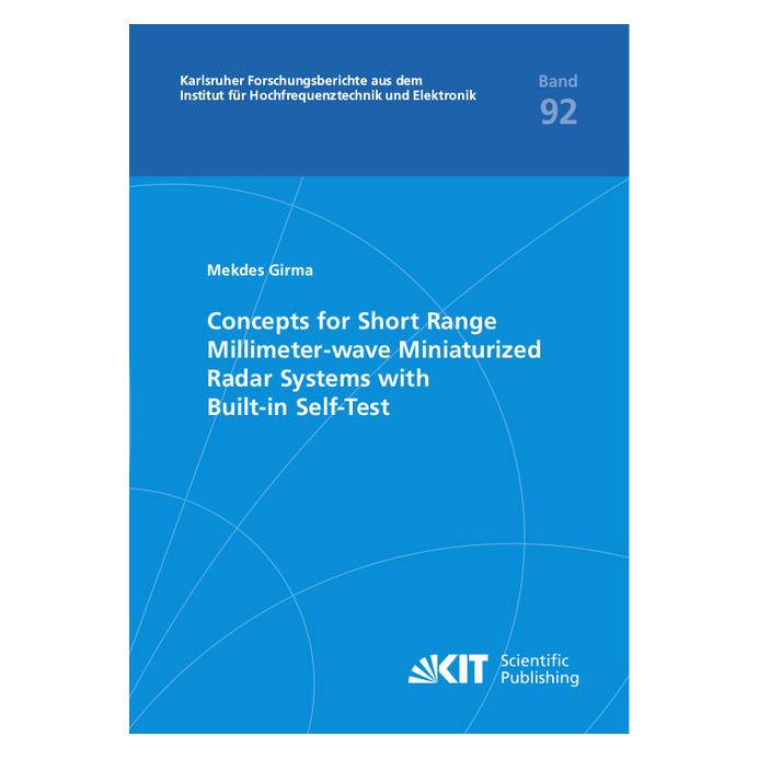 KIT Scientific Publishing Concepts for Short Range Millimeter-wave Miniaturized Radar Systems with Built-in Self-Test (Englisch, Softcover, Mekdes Girma) (56122456)