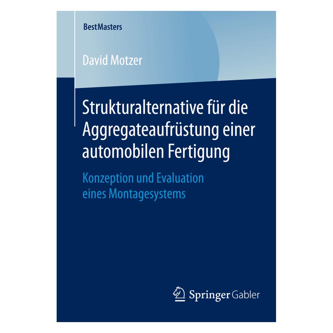 Gabler Strukturalternative für die Aggregateaufrüstung einer automobilen Fertigung (Deutsch, Softcover, David Motzer) (7566690)