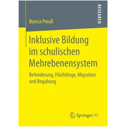 Inklusive Bildung im schulischen Mehrebenensystem, Fachbücher von Bianca Preuss