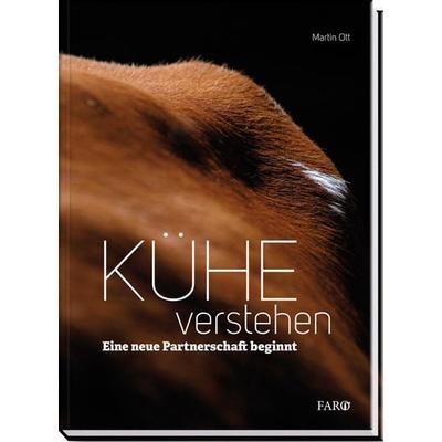 Kühe verstehen, Gebundene Ausgabe von Martin Ott, FONA, 978-3-03781-033-0