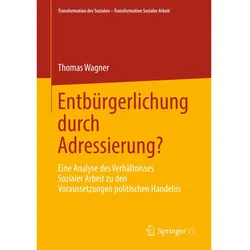 Entbürgerlichung durch Adressierung?, Fachbücher von Thomas Wagner