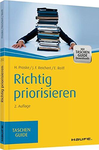 Hailka Proske - Richtig priorisieren (Haufe TaschenGuide) - Preis vom 30.09.2026 09:01:18 h