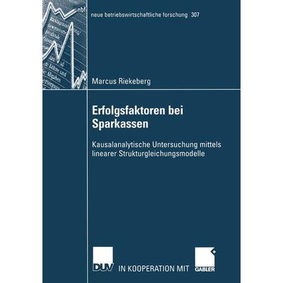 Erfolgsfaktoren bei Sparkassen, Taschenbuch von Marcus Riekeberg, Deutscher Universitätsverlag, 978-3-8244-9102-5