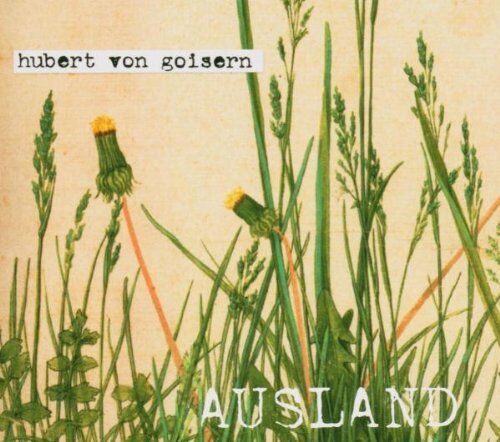 Hubert Von Goisern - Ausland/Digipack (CD+DVD) - Preis vom 05.10.2026 03:47:11 h
