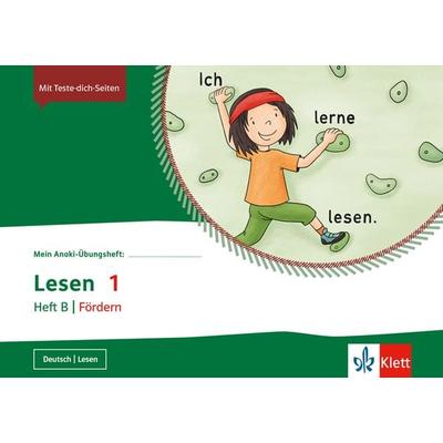 Mein Anoki-Übungsheft. Lesen 1. Heft B Fördern. Übungsheft Klasse 1, Geheftet von , Klett Schulbuchverlag, 978-3-12-162163-7