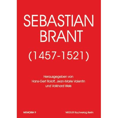Sebastian Brant (1457-1521), Taschenbuch von , Weidler Buchverlag Berlin, 978-3-89693-517-5