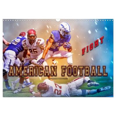 American Football - Fight (Wandkalender 2027 DIN A3 quer), CALVENDO Monatskalender