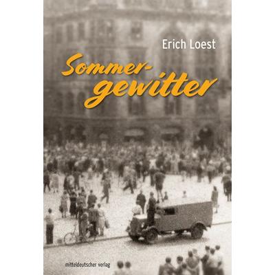 Sommergewitter, Taschenbuch von Erich Loest, Mitteldeutscher verlag, 978-3-96311-479-3