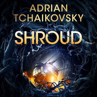 Shroud - Adrian Tchaikovsky, Audio, 9781035013838