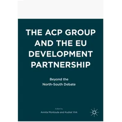 The ACP Group and the EU Development Partnership, Fachbücher von Kudrat Virk, Annita Montoute