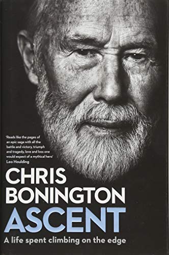 Bonington, Sir Chris - Ascent: A Life Spent Climbing on the Edge - Preis vom 12.10.2026 11:37:12 h