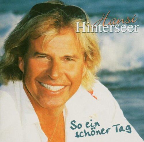 Hansi Hinterseer - So Ein Schöner Tag - Preis vom 09.10.2026 07:28:09 h