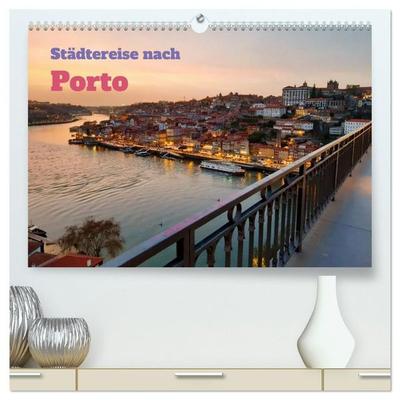 Städtereise nach Porto (hochwertiger Premium Wandkalender 2027 DIN A2 quer), Kunstdruck in Hochglanz