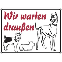 Hinweisschild, Wir warten draußen, Aluminium, 150 x 200 mm - 200x150x0.45 mm Aluminium geprägt