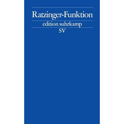 Ratzinger-Funktion, Taschenbuch von Thomas Meinecke,Barbara Vinken,Bettine Menke,Slavoj Žižek,Jochen Hörisch, Suhrkamp, 978-3-518-12466-6