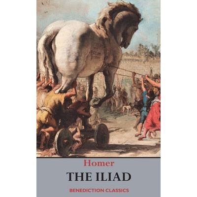 The Iliad, Gebundene Ausgabe von Homer, Benediction Classics, 978-1-78943-215-2