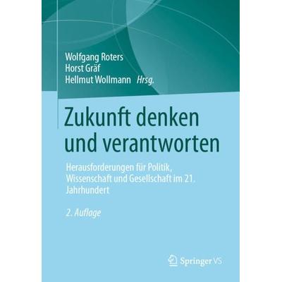 Zukunft denken und verantworten, Gebundene Ausgabe von , Springer Fachmedien Wiesbaden GmbH, 978-3-658-41038-4