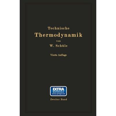 Technische Thermodynamik, Taschenbuch von W. Schüle, Springer Berlin, 978-3-642-98246-0