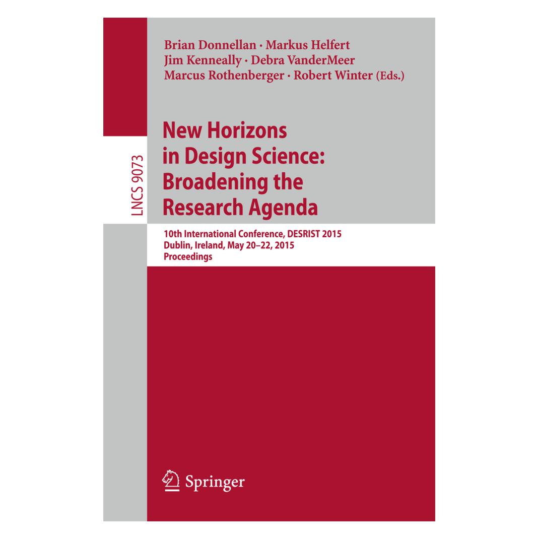 Springer New Horizons in Design Science: Broadening the Research Agenda (Englisch, Softcover, Brian Donnellan, Debra VanderMeer, Jim Kenneally, Marcus Rothenberger, Markus Helfert, Robert Winter) (55586599)