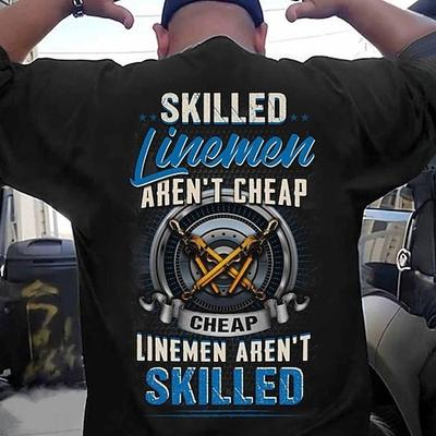Herren T-Shirt Fachkundiger Lineman Sind Nicht Billig Grafik Arbeit