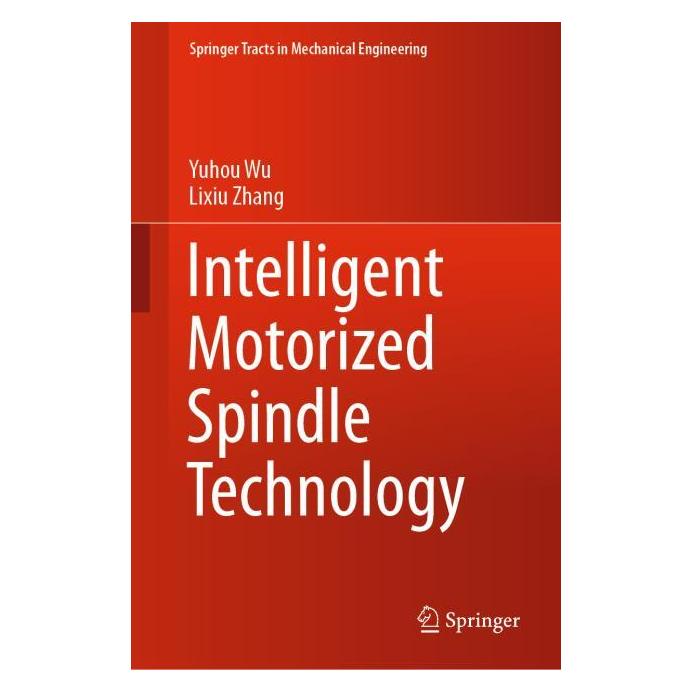 Springer Intelligent Motorized Spindle Technology (Englisch, Hardcover, Lixiu Zhang, Yuhou Wu) (71874990)