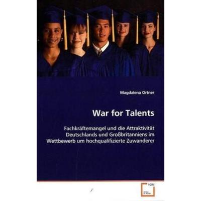 Ortner, M: War for Talents, Taschenbuch von Magdalena Ortner, VDM, 978-3-639-11878-0