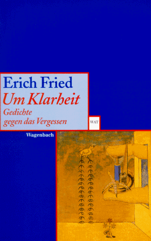 Erich Fried - Um Klarheit. Gedichte gegen das Vergessen. - Preis vom 18.10.2026 19:22:15 h