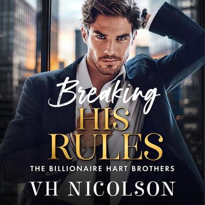 Breaking His Rules - VH Nicolson, Audio, 9781836786443