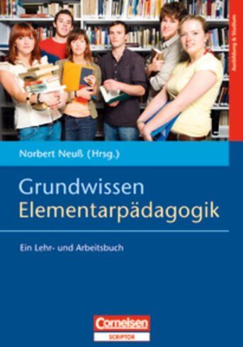 Norbert Neuß - Grundwissen Elementarpädagogik: Ein Lehr- und Arbeitsbuch - Preis vom 09.10.2026 07:28:09 h