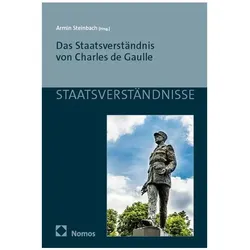 Das Staatsverständnis von Charles de Ga, Fachbücher von Armin Steinbach