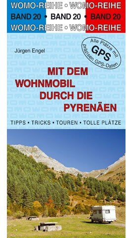 Jürgen Engel - Mit dem Wohnmobil durch die Pyrenäen - Preis vom 09.10.2026 07:28:09 h