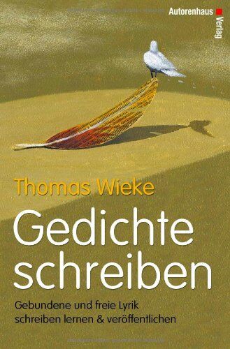 Thomas Wieke - Gedichte schreiben - Gebundene und freie Lyrik schreiben lernen & veröffentlichen - Preis vom 04.10.2026 03:51:26 h