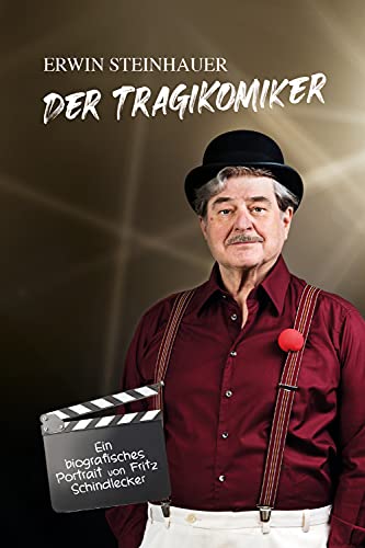 Erwin Steinhauer - Erwin Steinhauer - Der Tragikomiker: ein biografisches Portrait - Preis vom 09.10.2026 07:28:09 h