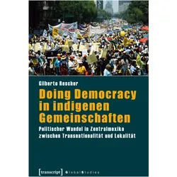 Doing Democracy in indigenen Gemeinschaften, Fachbücher von Gilberto Rescher