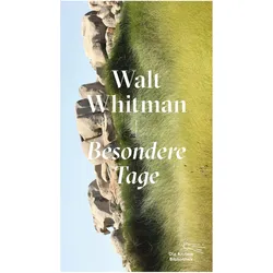 Besondere Tage, Belletristik von Katrin Schacke, Götz Burghardt, Rainer Wieland, Walt Whitman