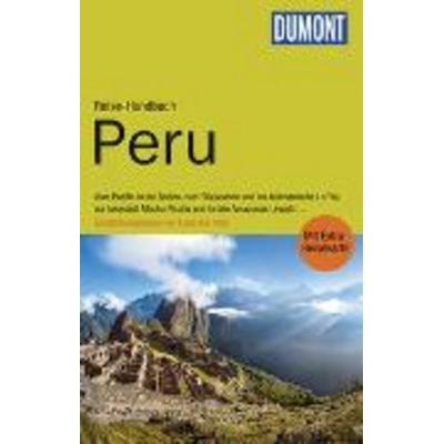 DuMont Reise-Handbuch Reiseführer Peru, Taschenbuch von Detlev Kirst, DuMont Reiseverlag
