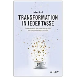 Kroll:Transformation in jeder Tasse, Fachbücher von Heiko Kroll