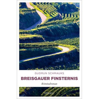 Breisgauer Finsternis, Taschenbuch von Gudrun Schmauks, Emons Verlag